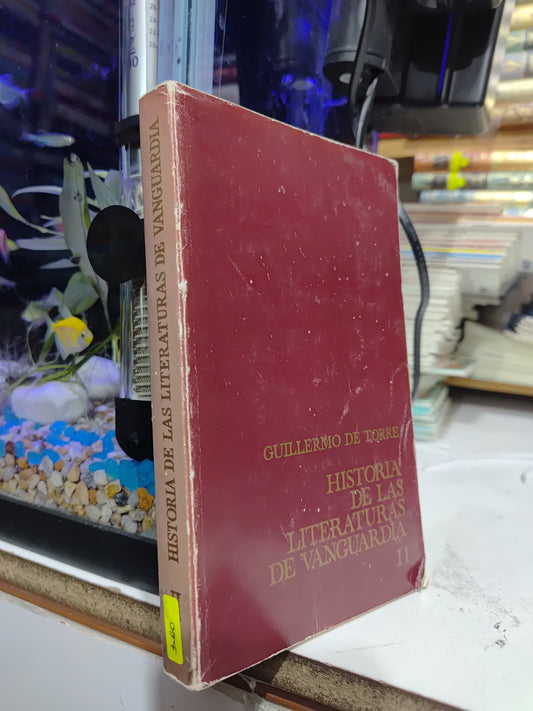HISTORIA DE LAS LITERATURAS DE VANGUARDIA 2 POR GUILLERMO DE TORRE USADO PSICOLOGIA JUAREZ