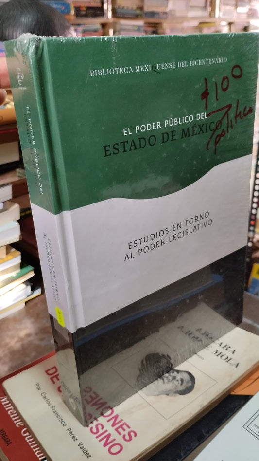 EL PODER PUBLICO DEL ESTADO DE MEXICO ESTUDIOS EN TORNO AL PODER EJECUTIVO LIBRO USADO POLITICA ALDAMA