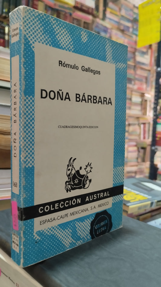 DOÑA BARBARA POR ROMULO GALLEGOS LIBRO USADO NOVELAS ALDAMA