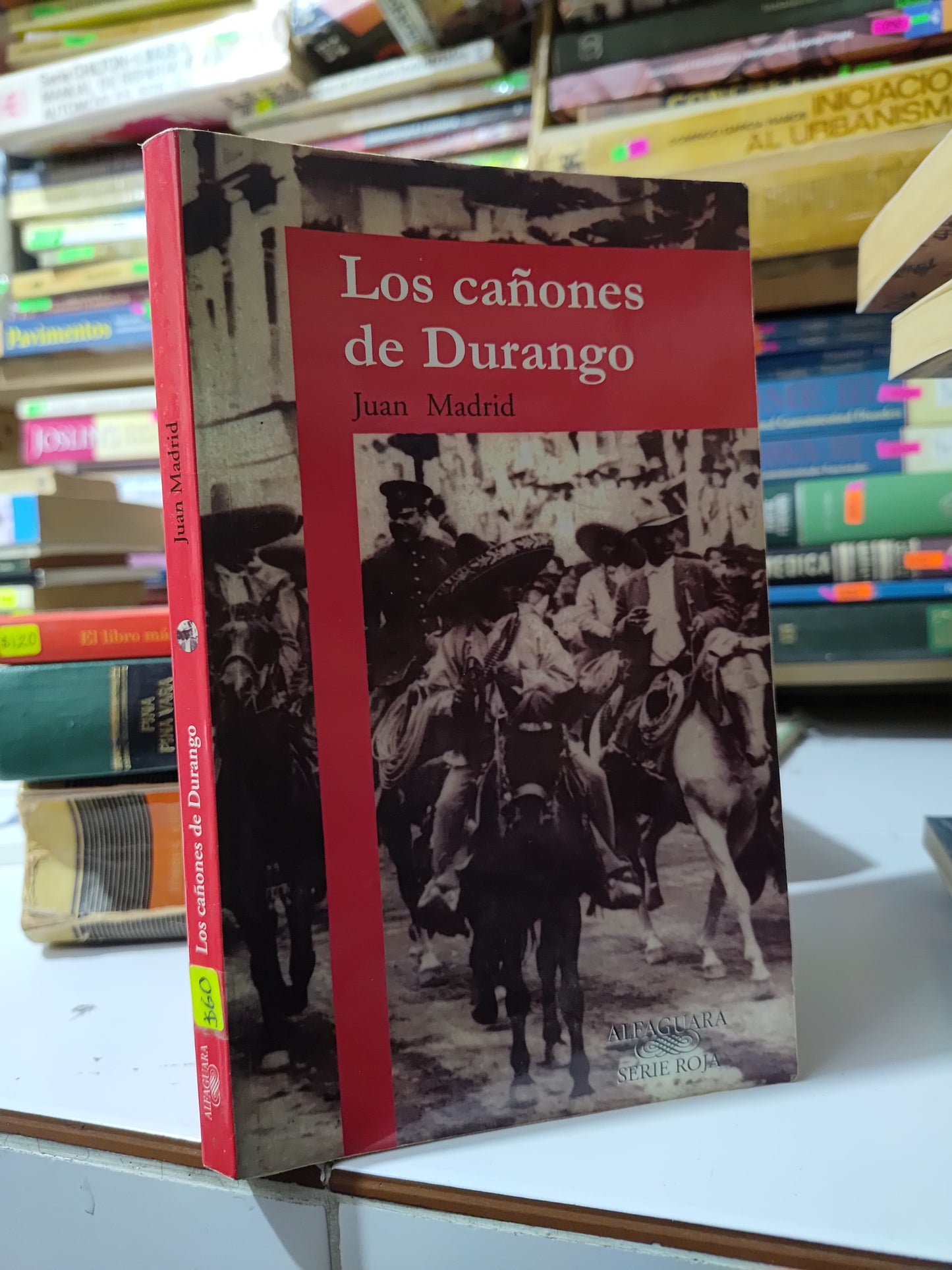 LOS CAÑONES DE DURANGO POR JUAN MADRID USADO NOVELAS JUAREZ 507