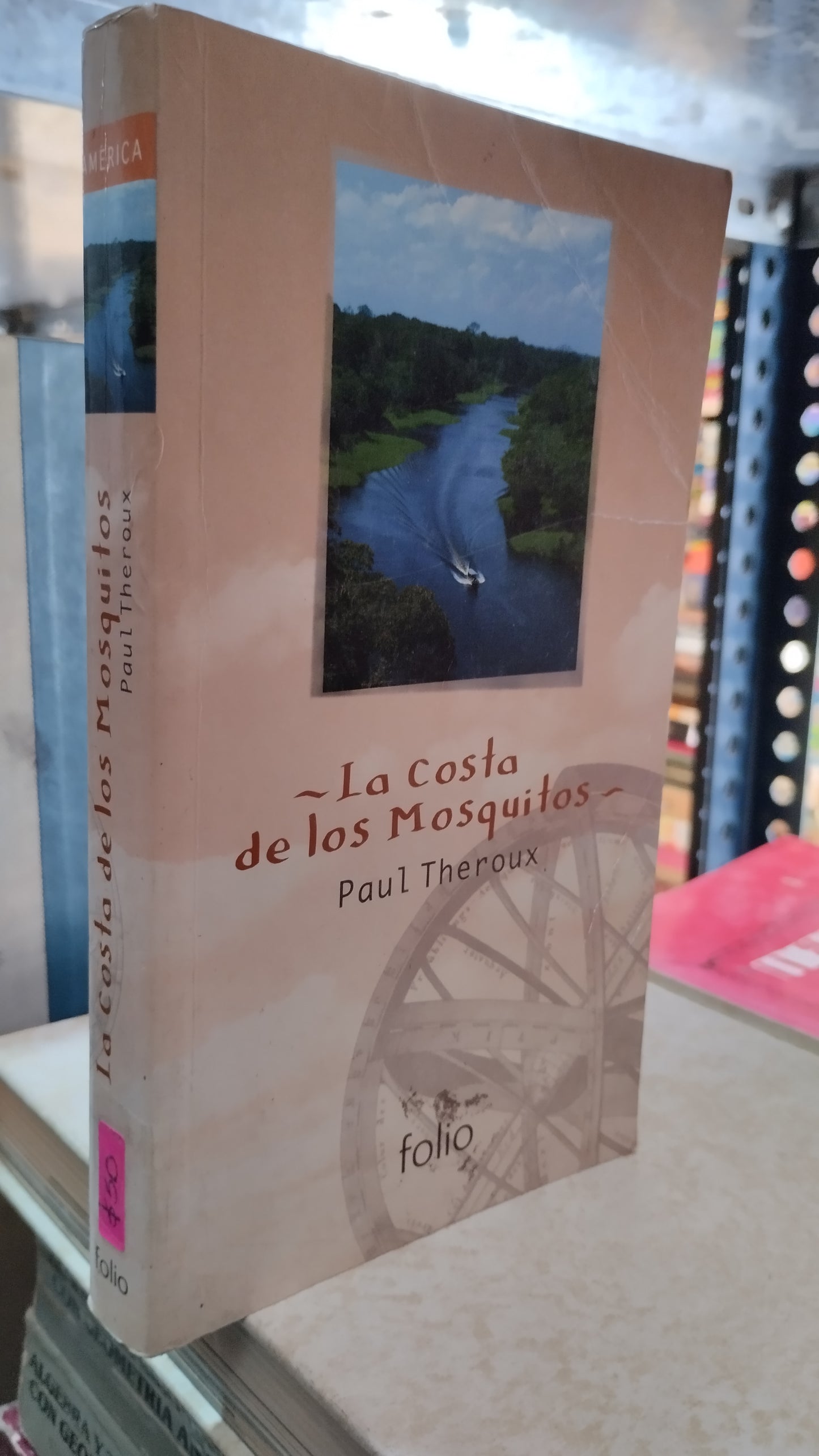 LA COSTA DE LOS MOSQUITOS POR PAUL THEROUX LIBRO USADO NOVELAS ALDAMA