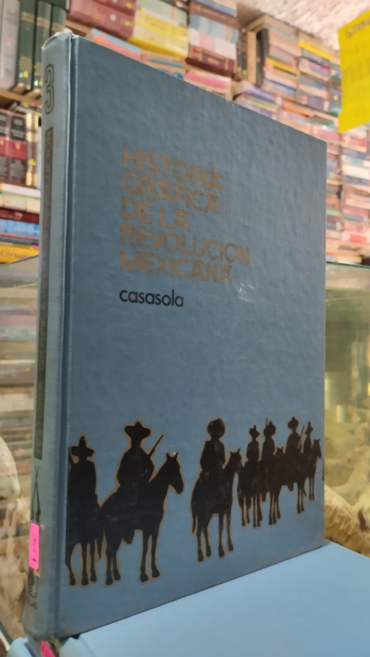 HISTORIA GRAFICA DE LA REVOLUCION MEXICANA 3 LIBRO USADO HISTORIA ALDAMA
