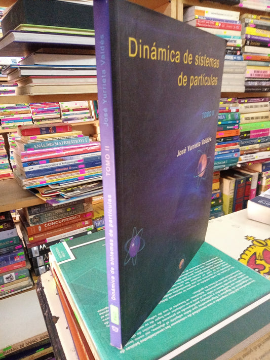 DINAMCADE SISTEMAS DE PARTICULAS TOMO II POR JOSE TURRIETA VALDES USADO FISICA LITERARIO 207