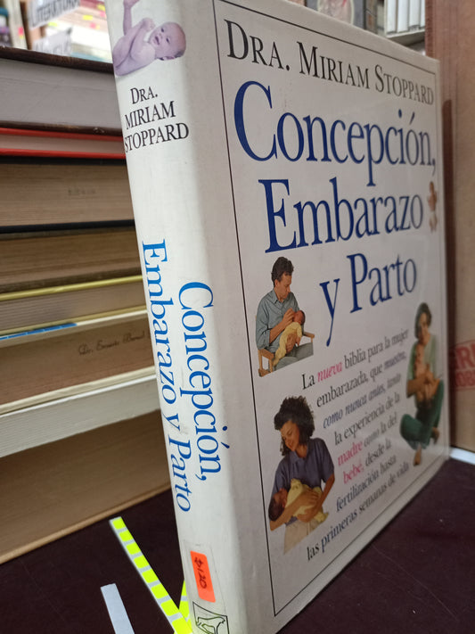 CONCEPCION EMBARAZO Y PARTO POR DRS MIRIAM STOPPARD USADO SALUD LITERARIO 305