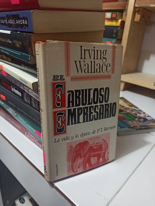 EL FABULOSO EMPRESARIO POR IRVING WALLACE USADO NOVELAS JUÁREZ