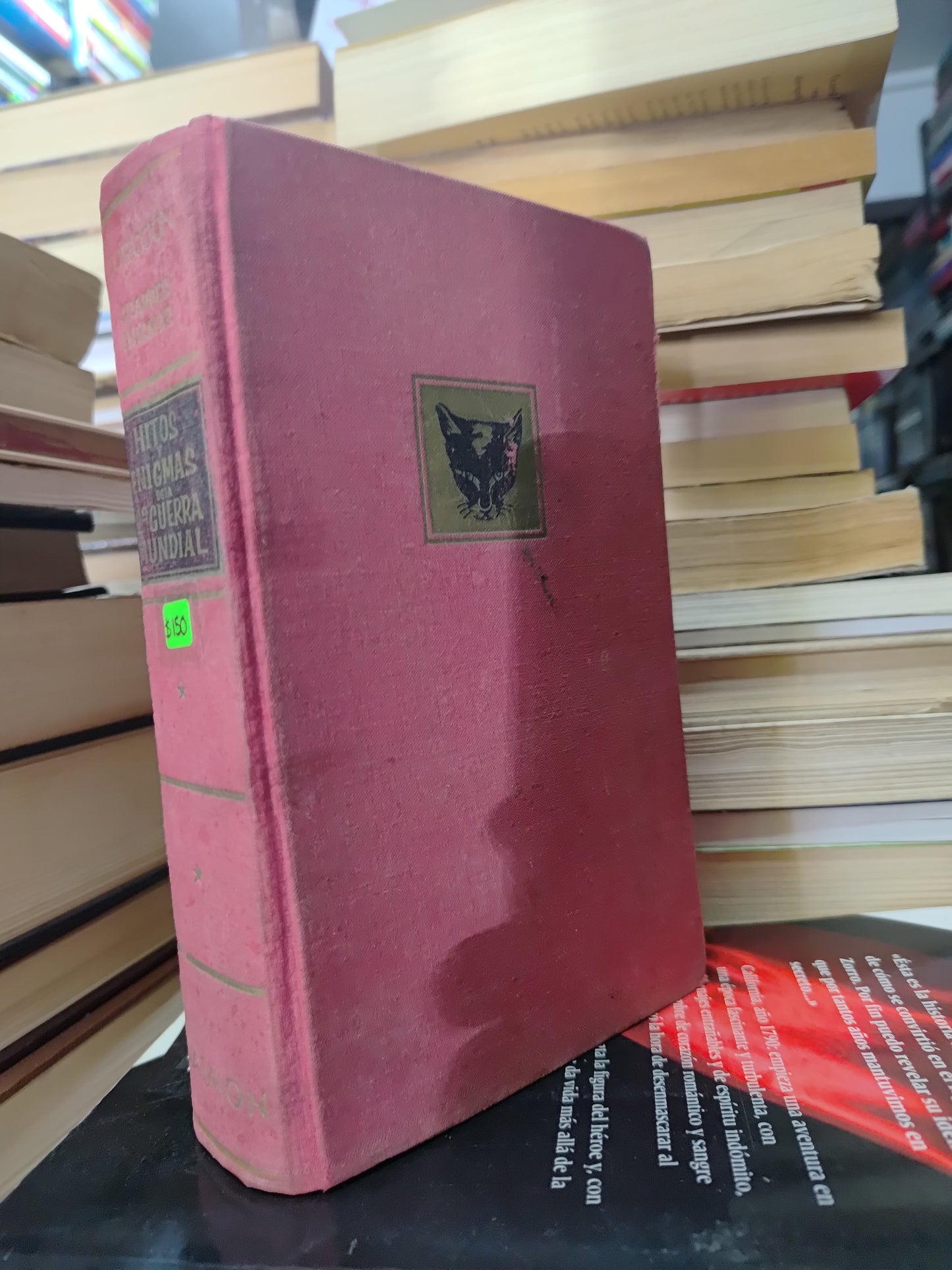 HITOS Y ENIGMAS DE LA 2DA GUERRA MUNDIAL POR VARIOS AUTORES USADO HISTORIA JUAREZ 507
