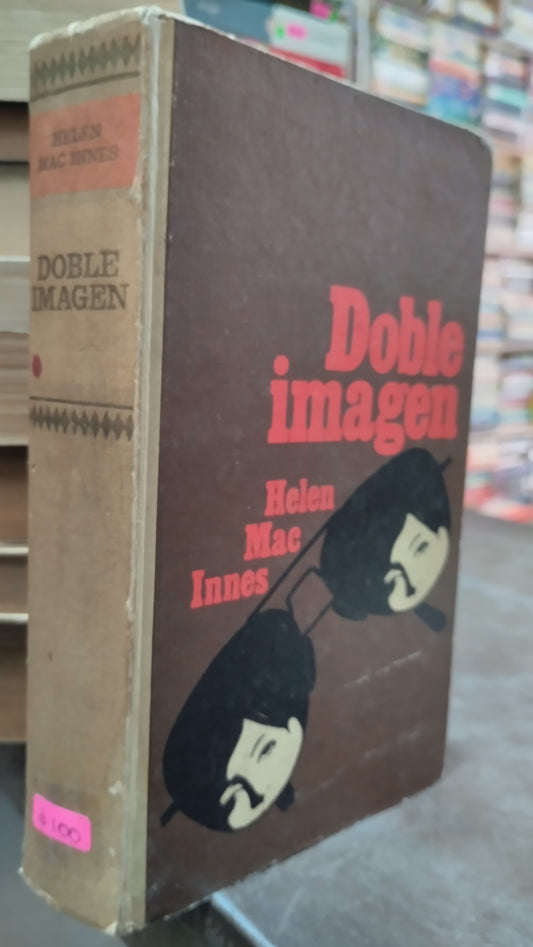 DOBLE IMAGEN POR HELEN MAC INNES LIBRO USADO NOVELAS ALDAMA