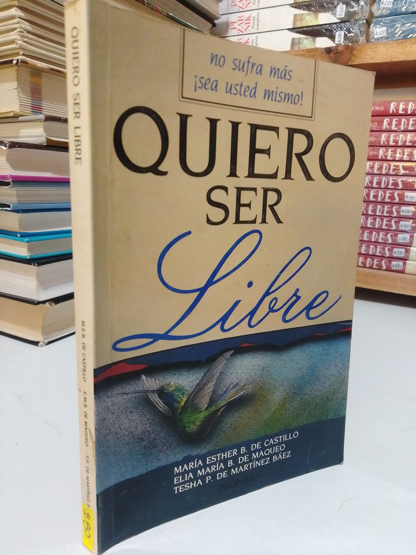 QUIERO SER LIBRE POR MARÍA ESTHER B.DE CASTILLO USADO SUP.PERSONAL JUÁREZ