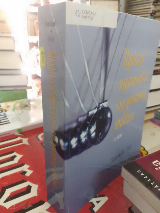 ALGEBRA Y TRIGONOMETRÍA CON GEOMETRIA ANALÍTICA POR SWOKOWSKI COLE USADO MATEMÁTICAS LITERARIO 207