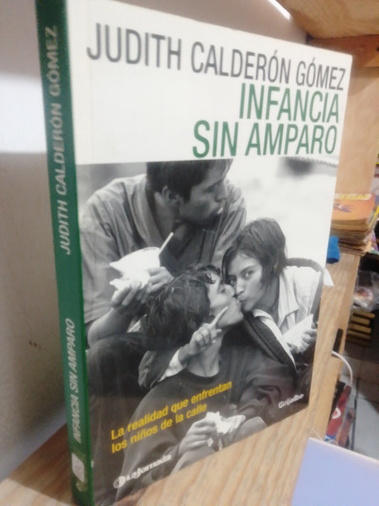 INFANCIA SIN AMPARO POR JUDITH CALDERON GOMEZ USADO FILOSOFIA JUAREZ