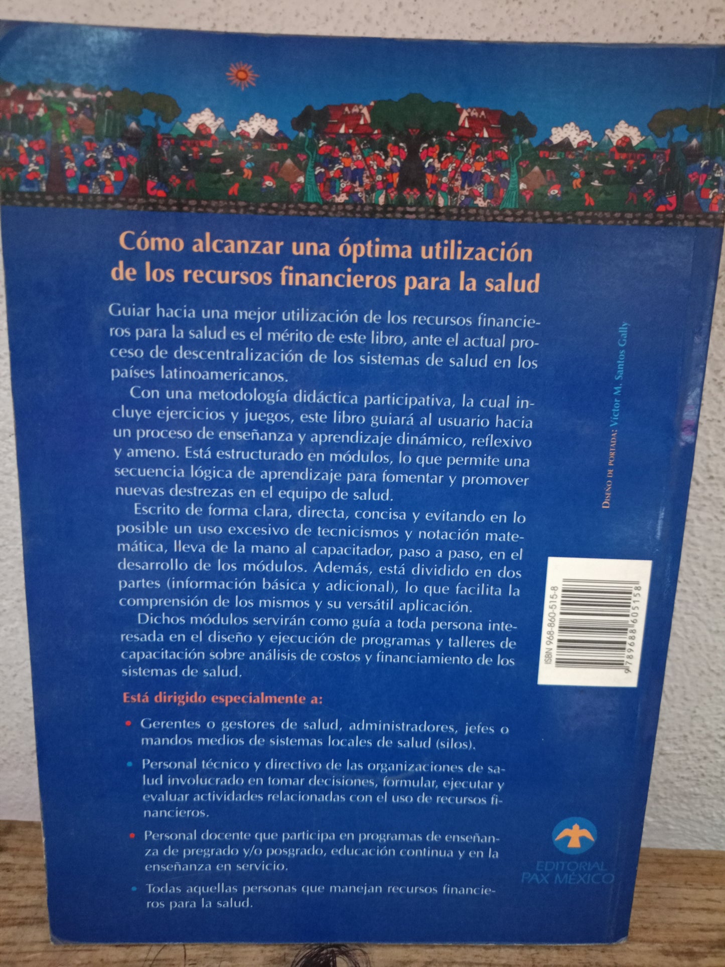 ECONOMÍA DE LA SALUD POR HÉCTOR OCHOA, RUTH LUCIO, FRANCISCO VALLEJO, SONIA DÍAZ, JOSÉ RUALES Y AXEL KROEGER USADO ADMINISTRACIÓN LITERARIO 305