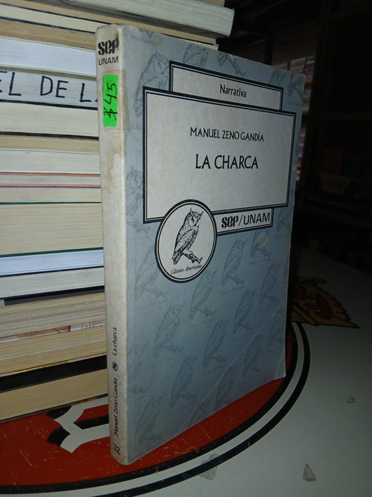 LA CHARCA POR MANUEL ZENO GANDÍA USADO NOVELA LITERARIO 207