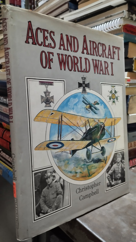 ACES AND AIRCRAFT OF WORLD WAR I POR CHRISTOPHER CAMPBELL LIBRO USADO HISTORIA ALDAMA