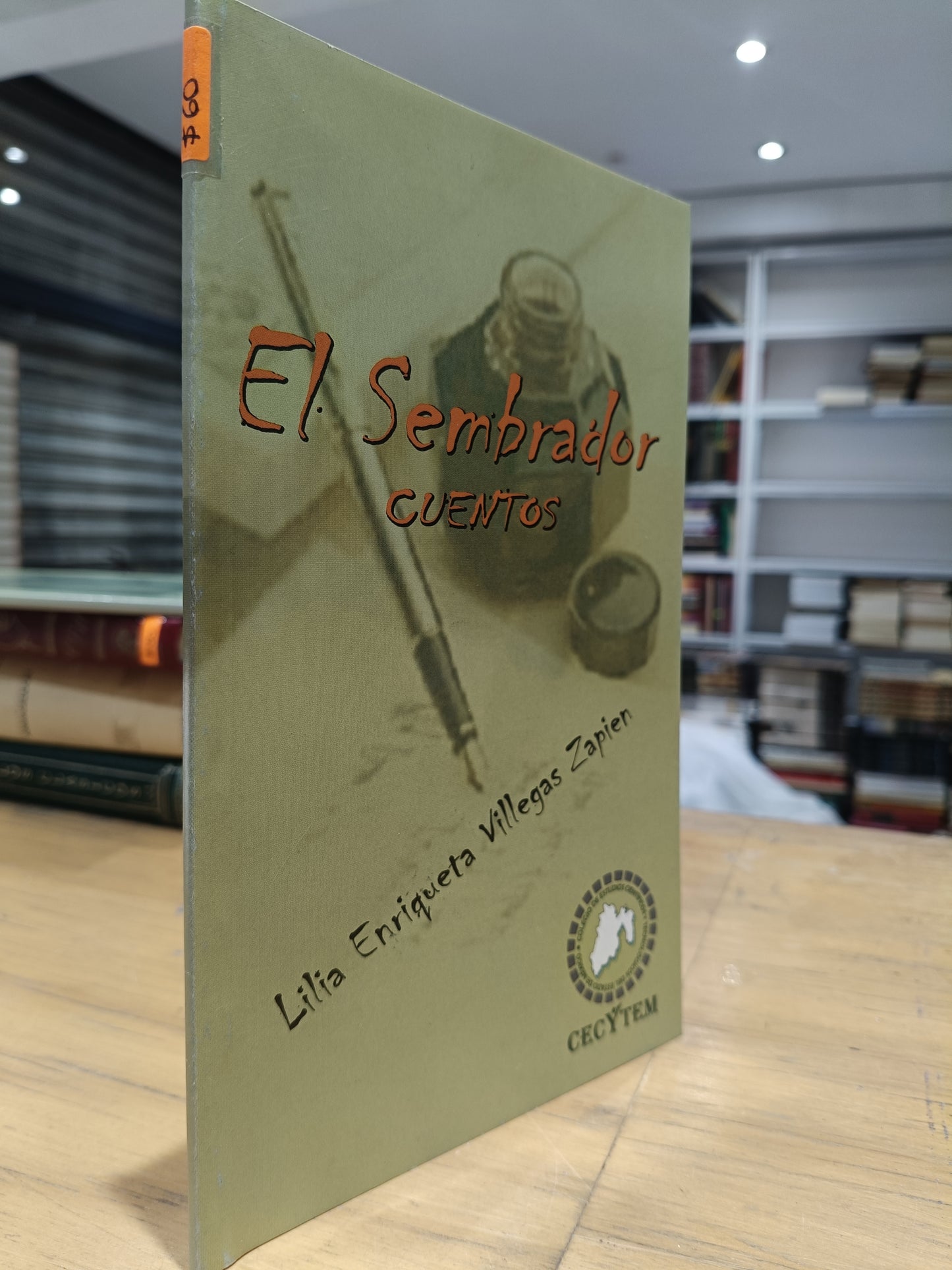 EL SEMBRADOR CUENTOS POR LILIA ENRIQUETA VILLEGAS ZAPIEN USADO NOVELA JUAREZ 515