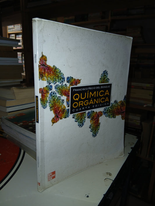 QUÍMICA ORGÁNICA POR FRANCISCO RECIO DEL BOSQUE USADO QUÍMICA LITERARIO 207