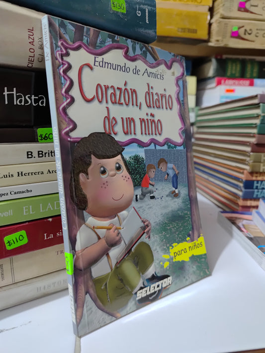 CORAZON DIARIO DE UN NIÑO POR EDMUNDO DE AMICIS USADO INFANTILES JUAREZ 507