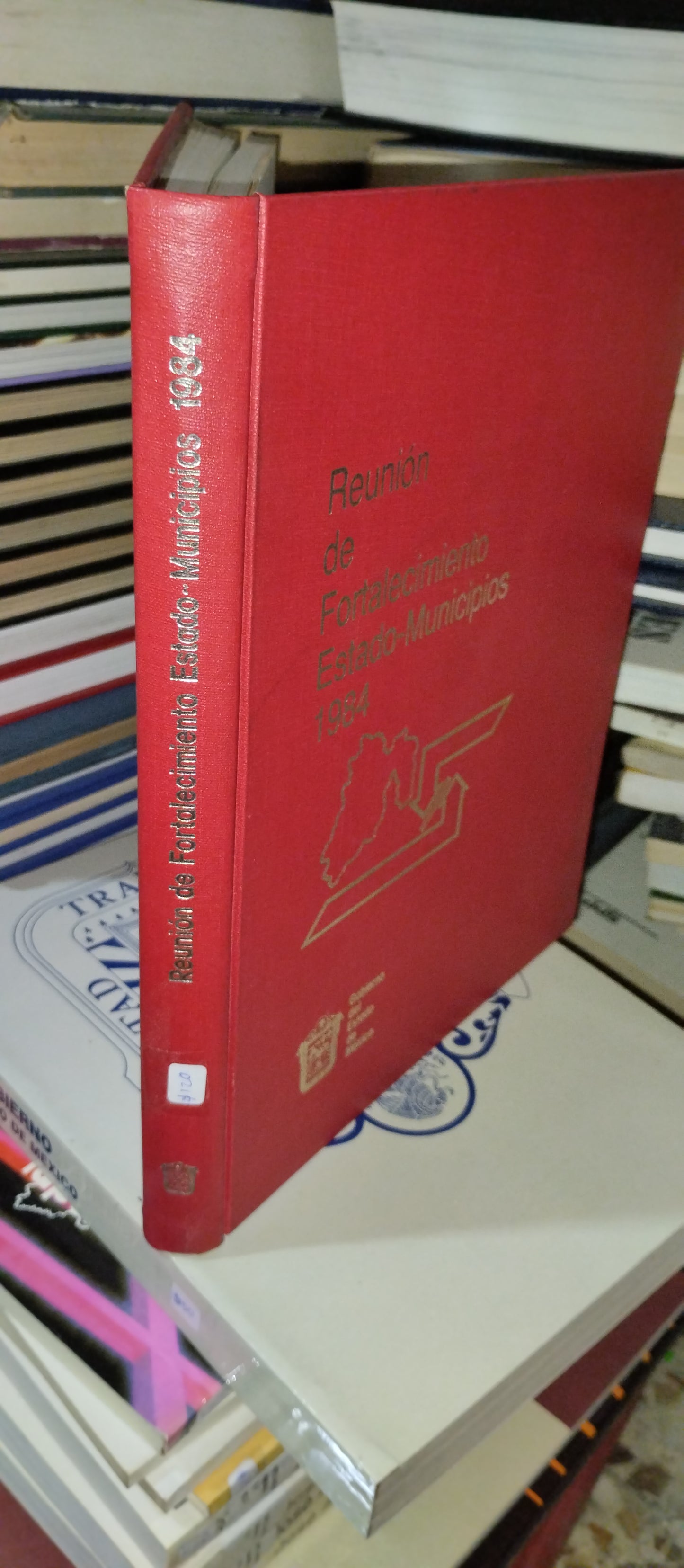 REUNION DE FORTALECIMIENTO ESTADO-MUNICIPIOS 1984 POR ALFREDO DEL MAZO GONZALEZ USADO POLITICA ALDAMA