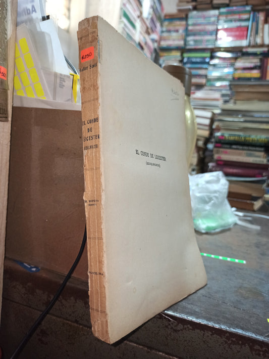 EL CONDE DE LEICESTER POR WALTER SCORTT USADO ANTIGUOS ALDAMA