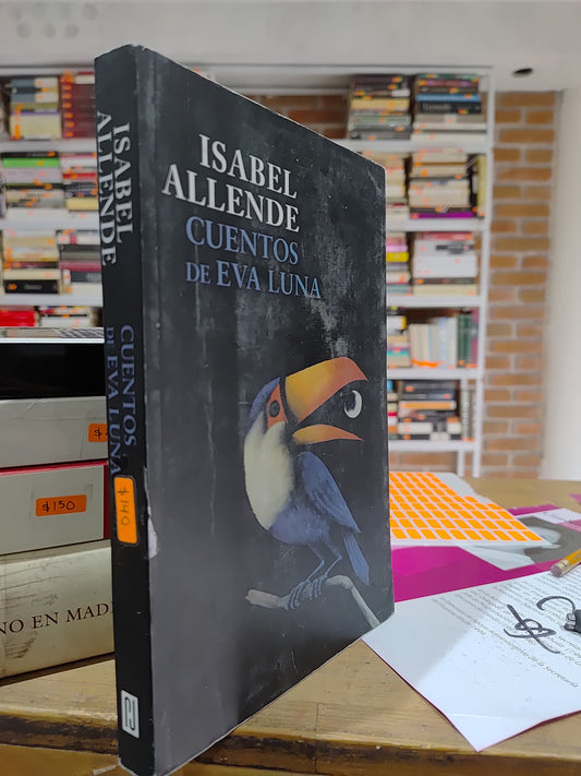 CUENTOS DE EVA LUNA POR ISABEL ALLENDE USADO NOVELAS JUAREZ 515