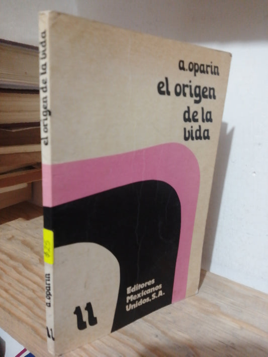 EL ORIGEN DE LA VIDA POR A.OPARIN USADO FILOSOFIA JUAREZ