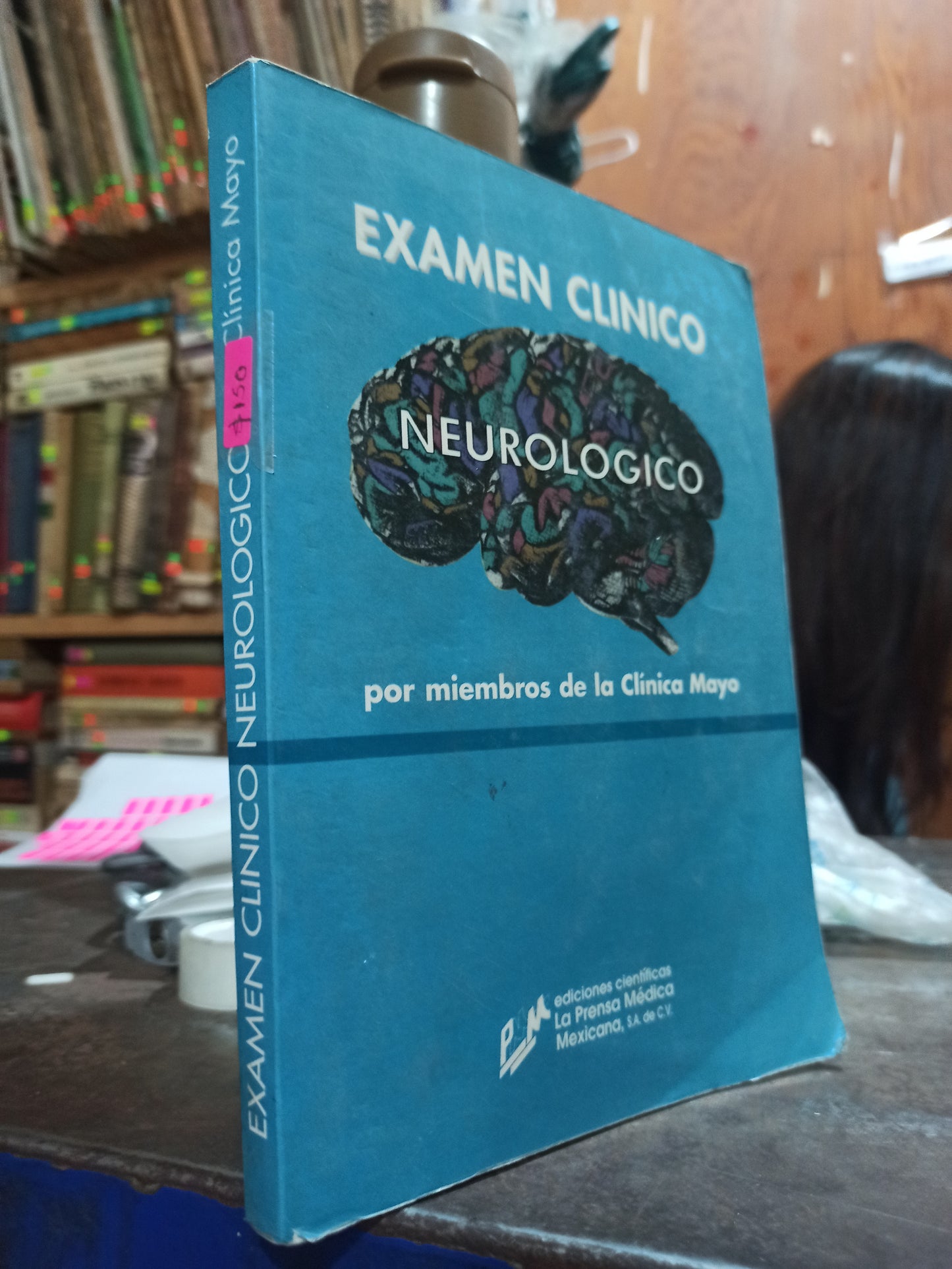 EXAMEN CLINICO NEUROLOGICO POR CLÍNICA MAYO USADO PSICOLOGÍA ALDAMA