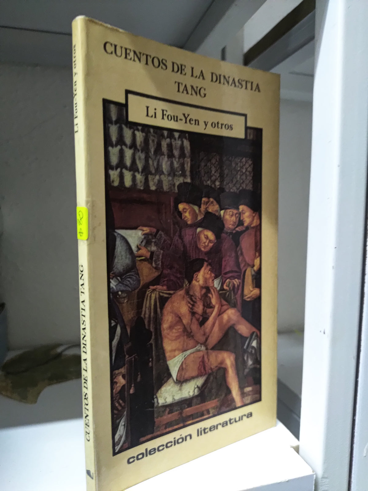 CUENTOS DE LA DINASTIA TANG POR LI FOU YEN USADO NOVELAS JUAREZ 515