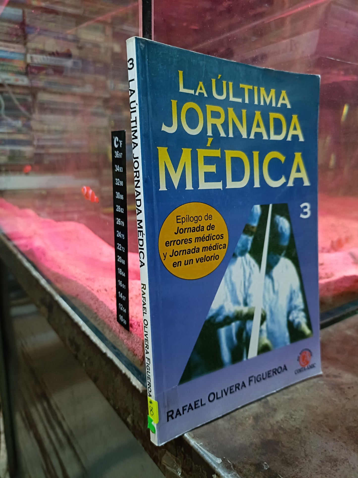 LA ULTIMA JORNADA MEDICA POR RAFAEL OLIVERA FIGUEROA USADO NOVELA ALDAMA