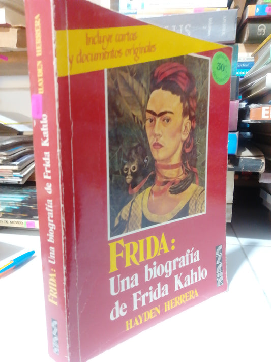 FRIDA UNA BIOGRAFIA DE FRIDA KAHLO POR HAYDEN HERRERA USADO HISTORIA JUAREZ