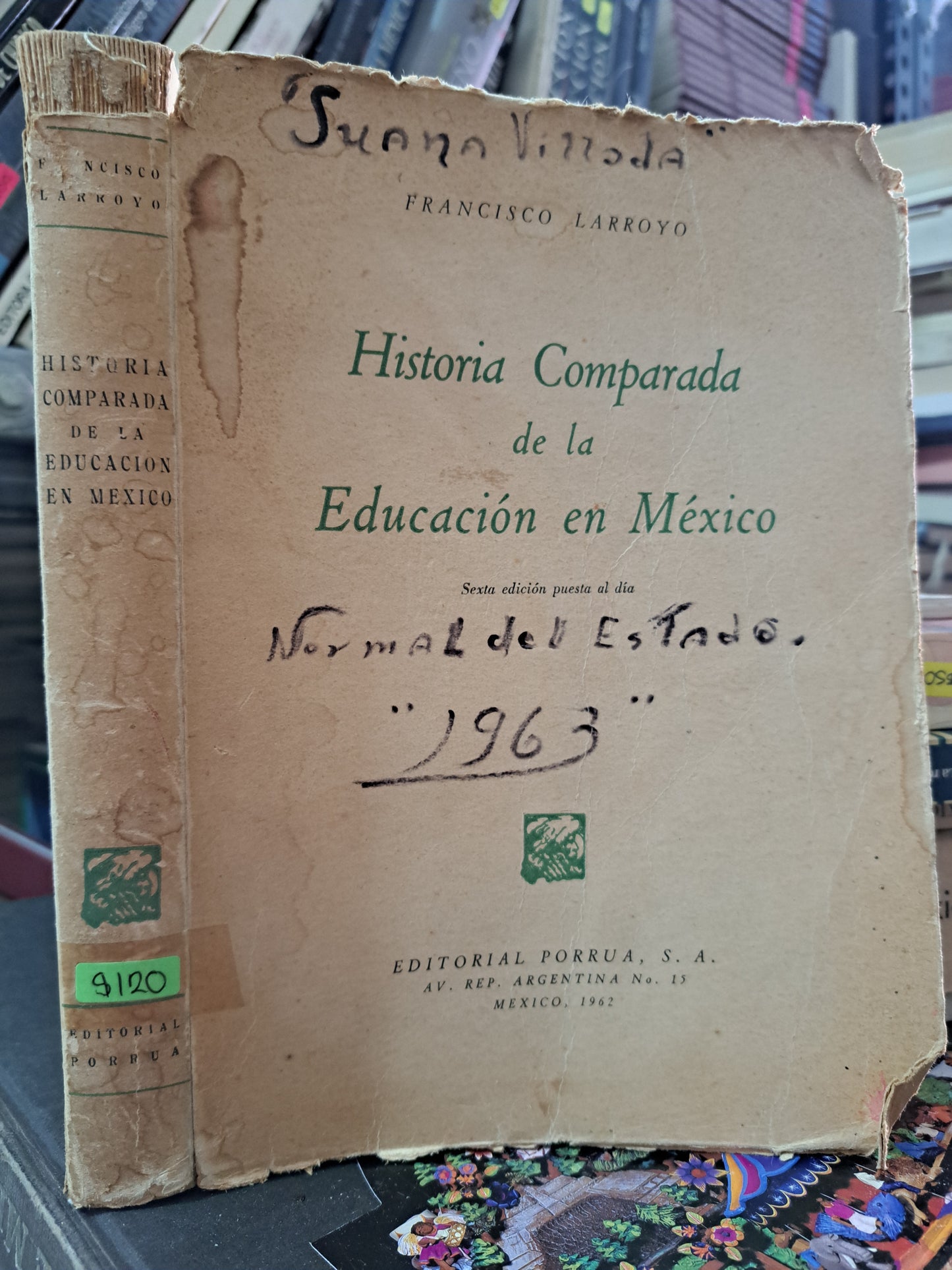 HISTORIA COMPARADA DE LA EDUCACIÓN EN MÉXICO FRANCISCO LARROYO USADO HISTORIA LITERARIO 305