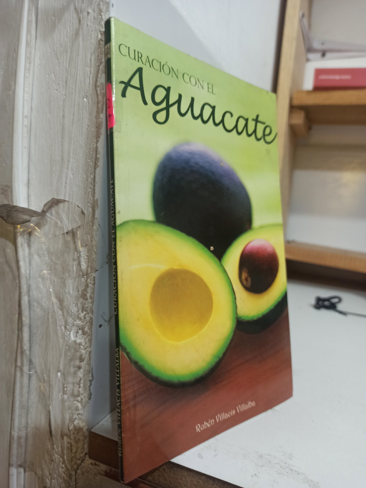 CURACION CON EL AGUACATE POR RUBEN VILLACIS VILLALBA USADO SALUD JUÁREZ