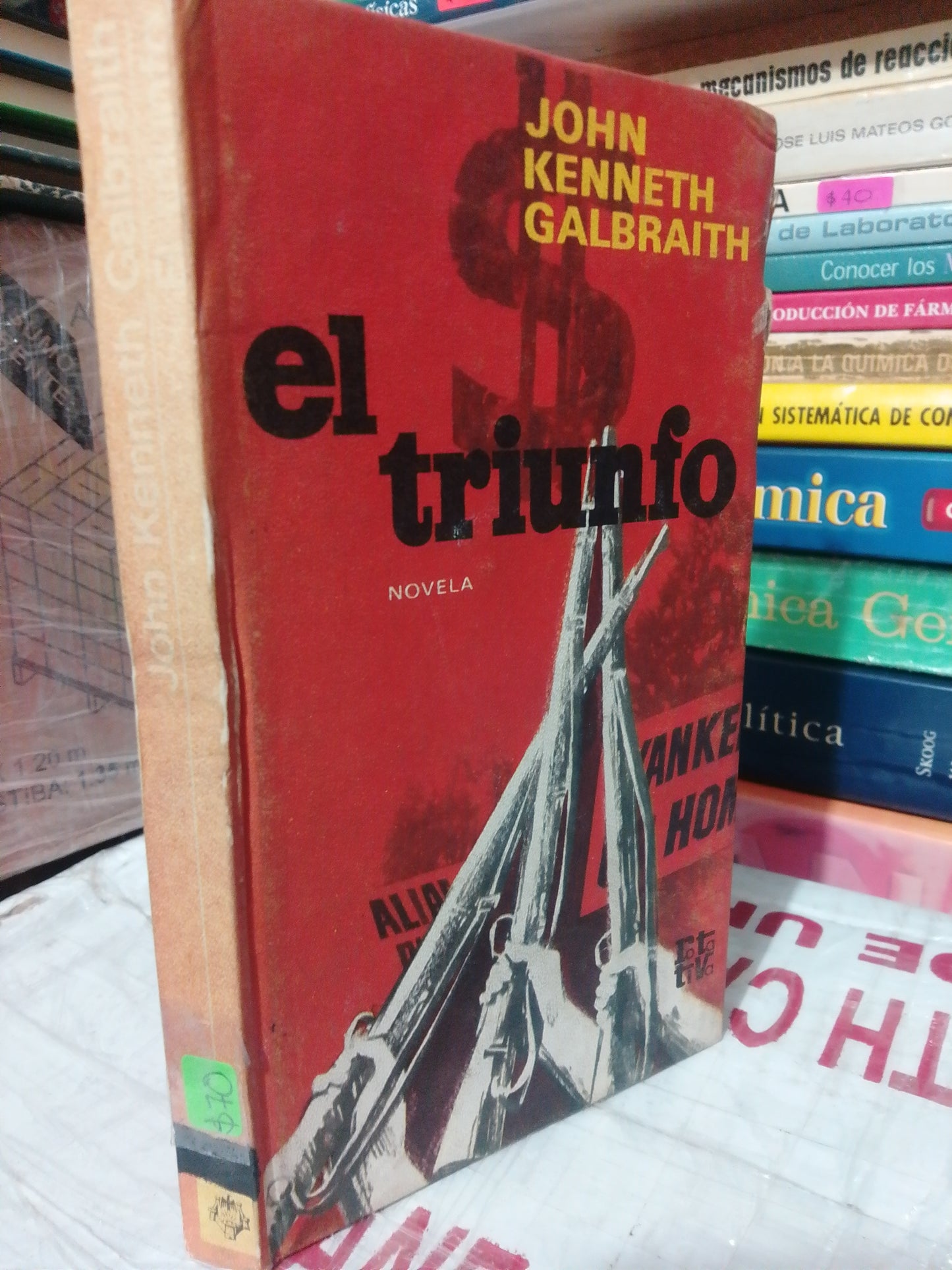 EL TRIUNFO POR JOHN KENNETH GALBRAITH USADO NOVELA JUÁREZ