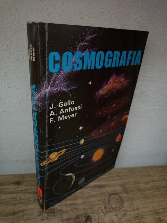 COSMOGRAFIA POR J. GALLO, A. ANFOSSI Y F. MEYER USADO CIENCIA LITERARIO 305