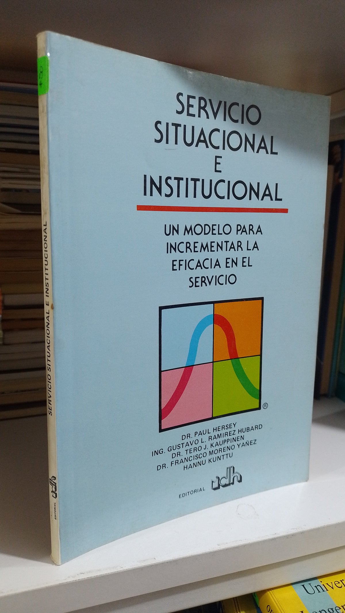 SERVICIO SITUACIONAL E INSTITUCIONAL POR VARIOS AUTORES USADO ADMINISTRACION JUAREZ 507