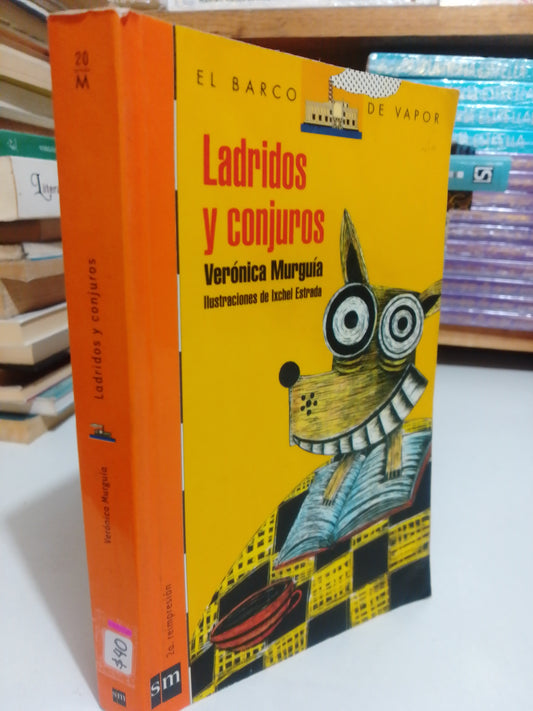 LADRIDOS Y CONJUROS POR VERONICA MURGUIA USADO INFANTIL JUAREZ