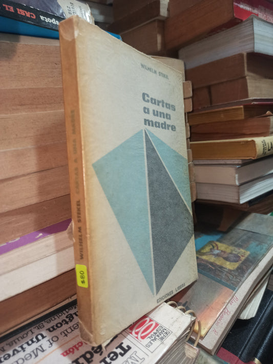 CARTAS A UNA MADRE POR WILHELM STEKEL USADO NOVELAS ALDAMA