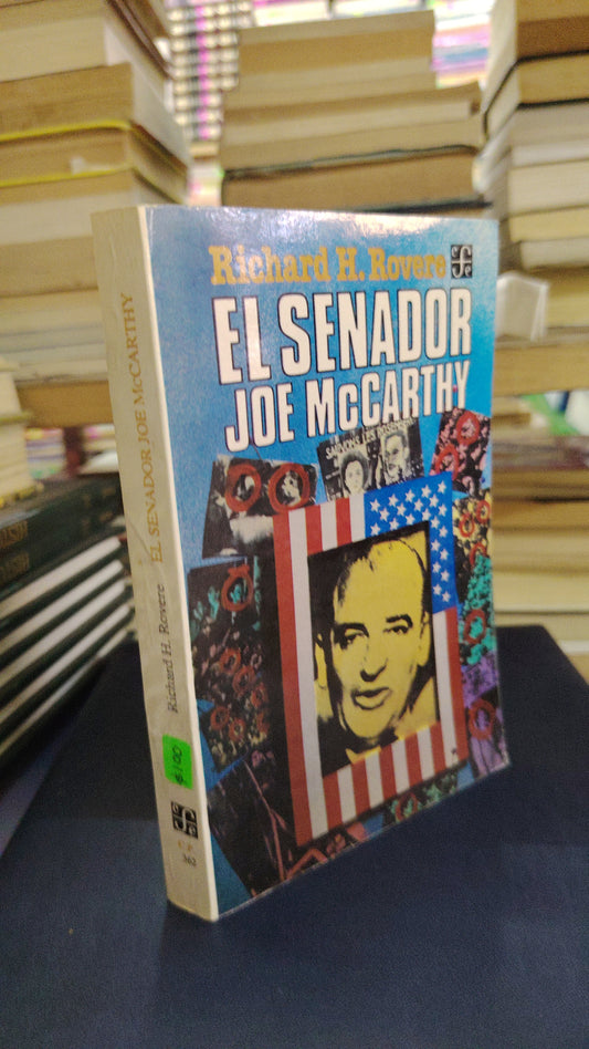 EL SENADOR JOE MCCARTHY POR RICHARD H. ROVERO USADO NOVELA LITERARIO 207