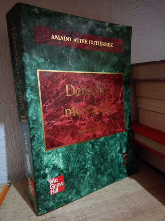 DERECHO MERCANTIL POR AMADO ATHIE GUTIÉRREZ USADO DERECHO JUAREZ 515