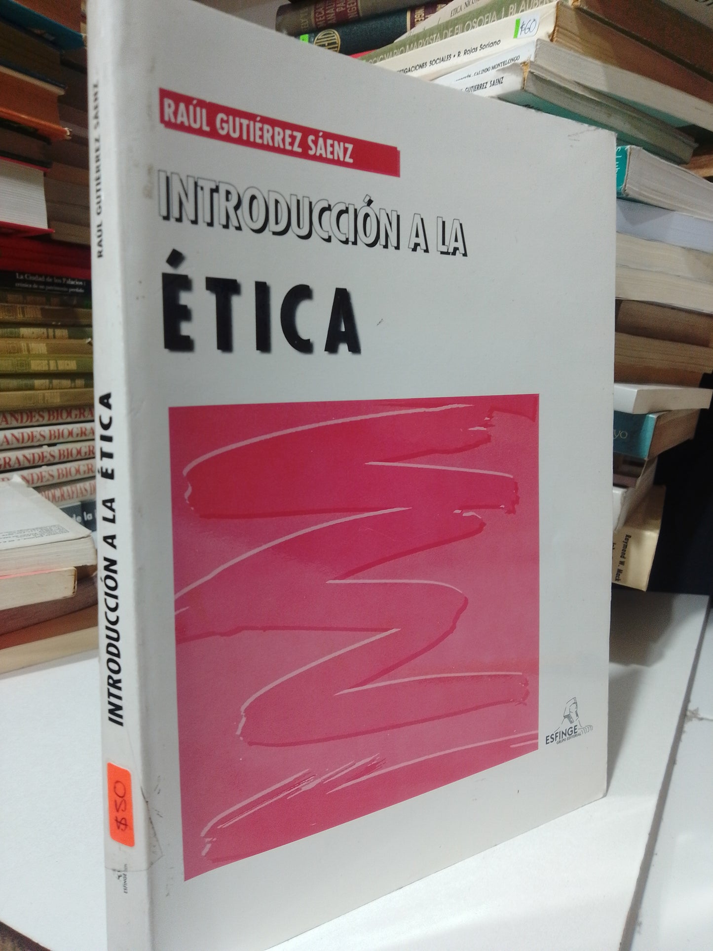 INTRODUCCION A LA ETICA POR RAUL GUTIERREZ SAENZ USADO FILOSOFIA JUAREZ