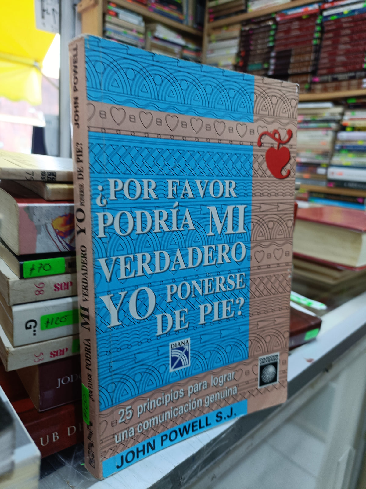 POR FAVOR PODRIA MI VERDADERO YO PONERSE DE PIE POR JOHN POWEL USADO SUPERACION PERSONAL JUAREZ 507