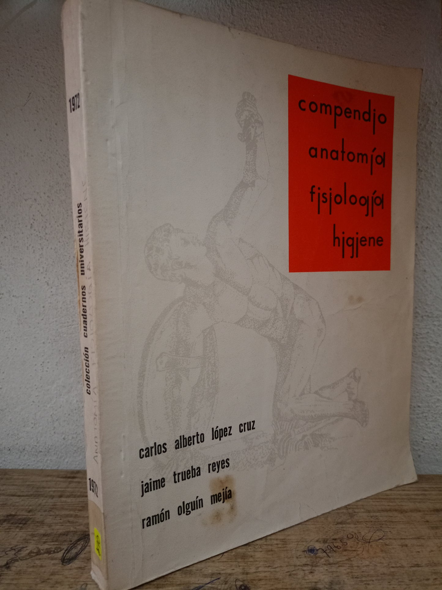 COMPENDIO ANATOMÍA FISIOLOGÍA HIGIENE POR CARLOS ALBERTO LÓPEZ CRUZ, JAIME TRUEBA REYES, RAMÓN OLGUÍN MEJÍA USADO SALUD LITERARIO 305