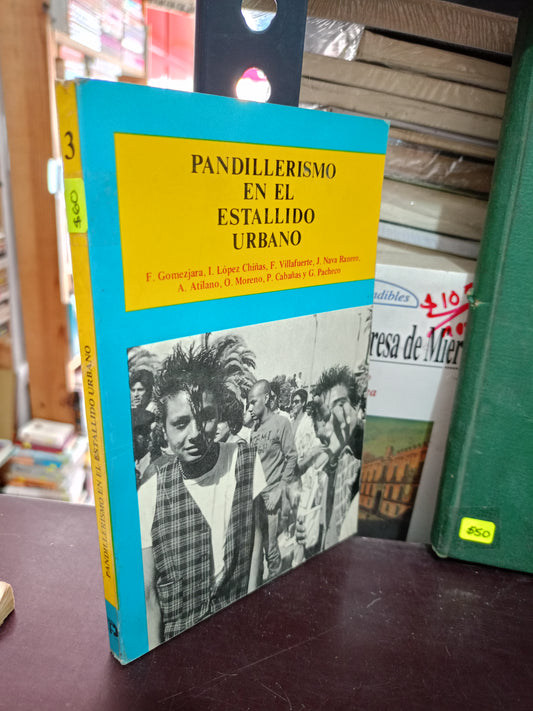 PANDILLERISMO EN EL ESTALLISMO URBANO USADO HISTORIA LITERARIO 305