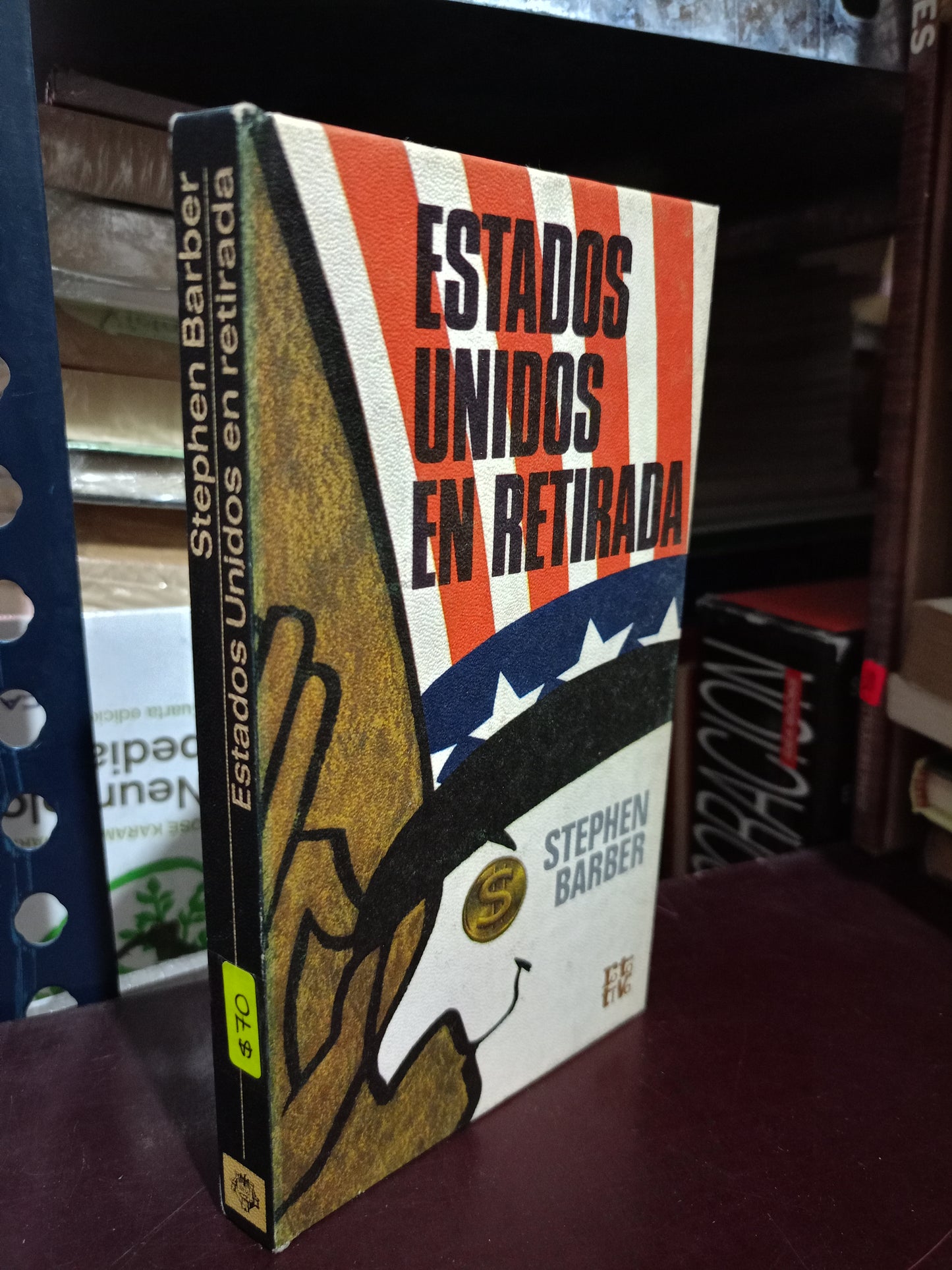 ESTADOS UNIDOS EN RETIRADA POR STEPHEN BARBER USADO NOVELA LITERARIO 305