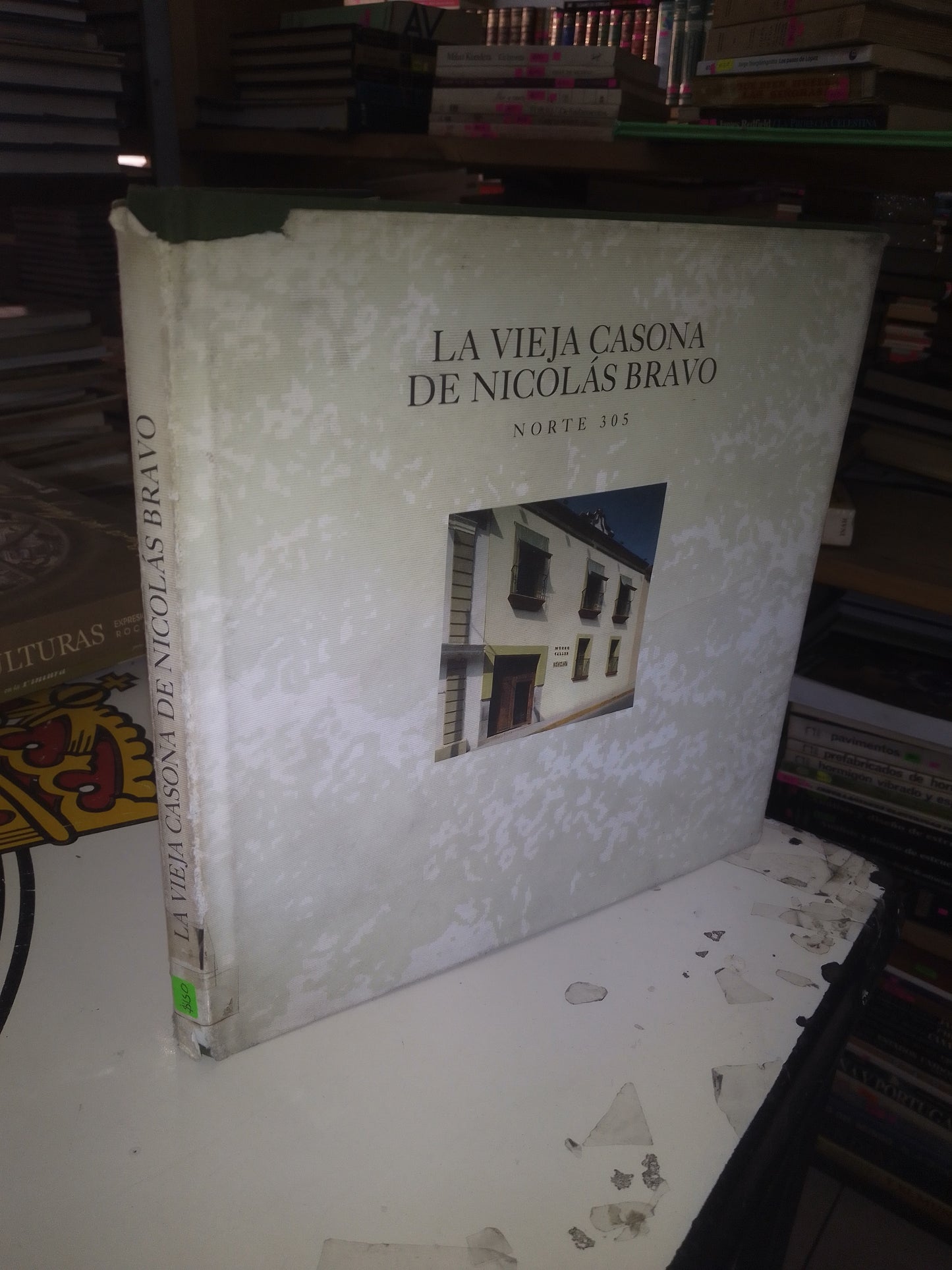 LA VIEJA CASONA DE NICOLÁS BRAVO POR MARGARITA GARCÍA LUNA ORTEGA USADO ARTE LITERARIO 207