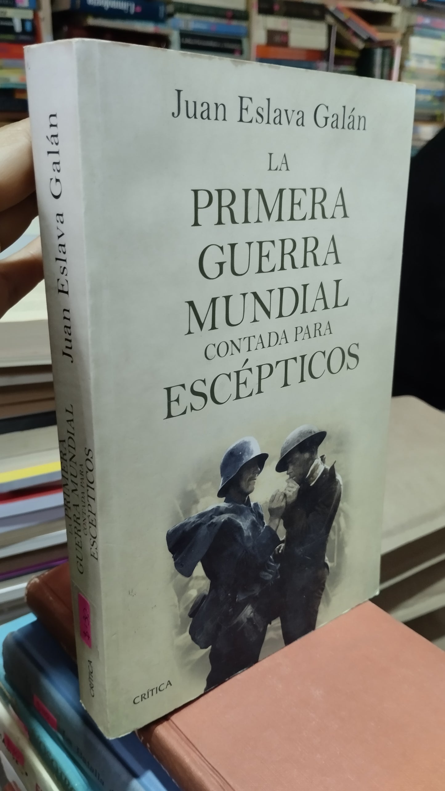 LA PRIMERA GUERRA MUNDIAL CONTADA PARA ESCEPTICOS POR JUAN ESLAVA GALAN LIBRO USADO HISTORIA ALDAMA