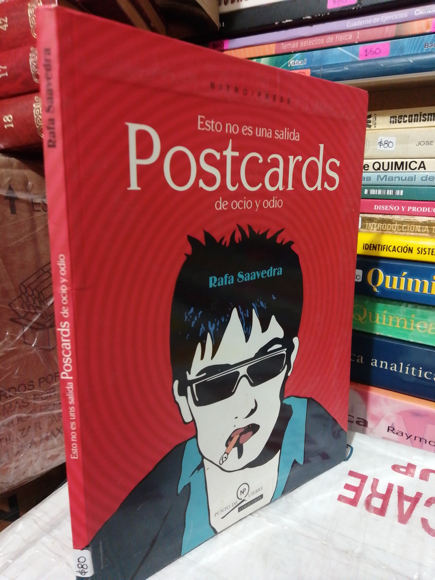 ESTO NO ES UNA SALIDA POSTCARDS DE OCIO Y ODIO POR RAFA SAAVEDRA USADO NOVELA JUÁREZ