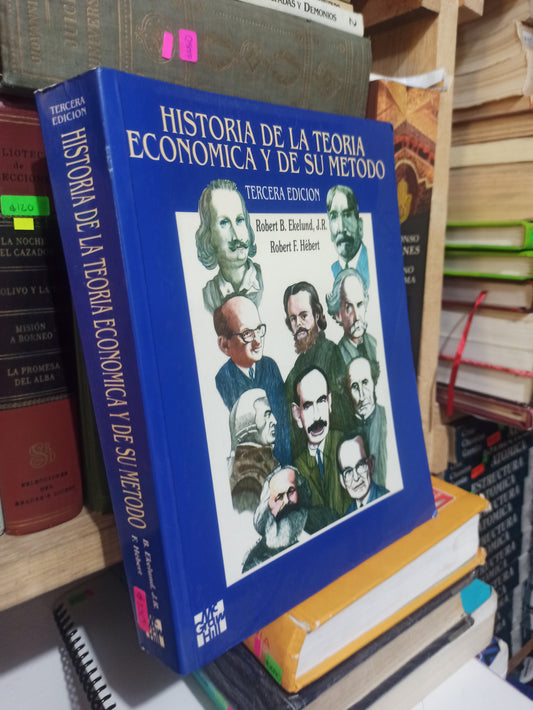 HISTORIA DE LA TEORIA ECONOMICA Y DE SU METODO POR ROBERT B. EKELUND USADO EDUCACIÓN JUÁREZ