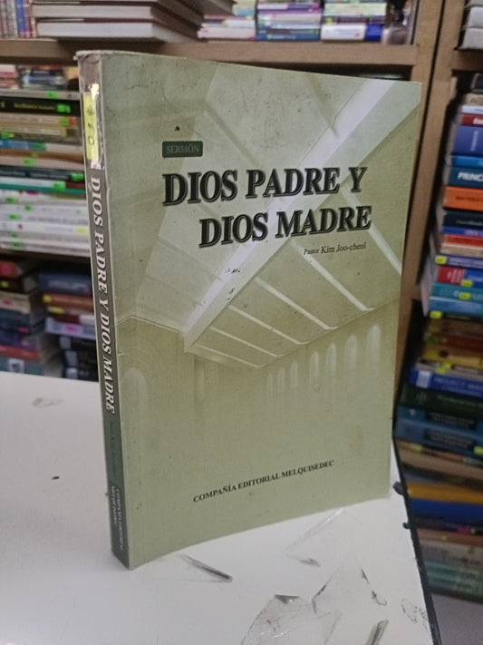 DIOS PADRE Y DIOS MADRE POR KIM JOO CHEOL USADO RELIGIÓN LITERARIO 207