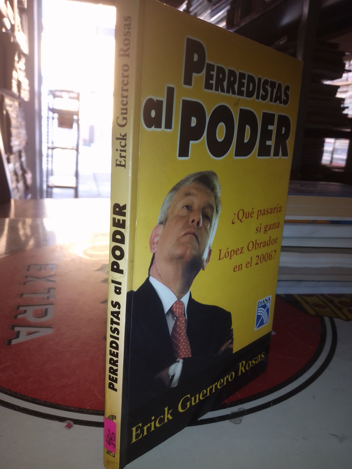 PERREDISTAS AL PODER POR ERICK GUERRERO ROSAS USADO POLÍTICA LITERARIO 207