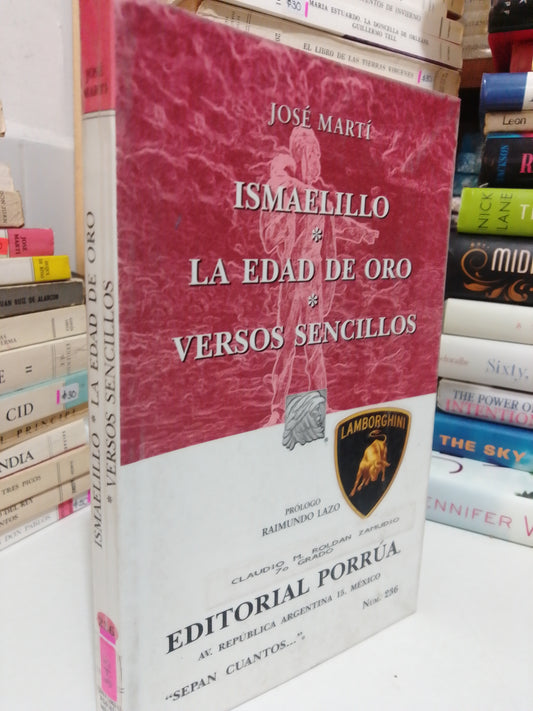 ISMAELILLO ,LA EDAD DE ORO ,VERSOS SENCILLOS, POR JOSÉ MARTÍ USADO NOVELA JUÁREZ