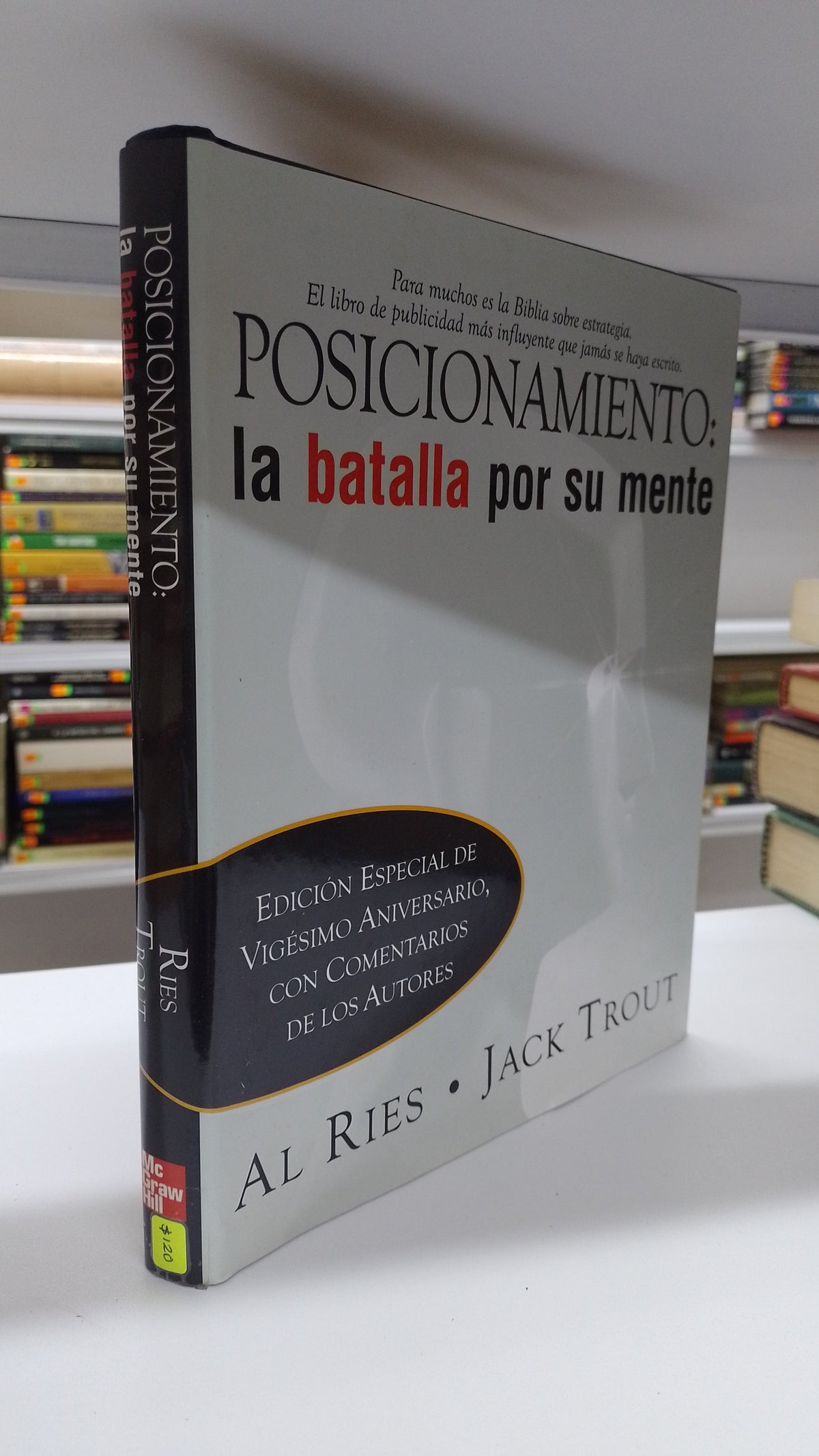 POSICIONAMIENTO LA BATALLA POR SU MENTE POR AL RIES Y JACK TROUT USADO SUPERACION PERSONAL JUAREZ 515